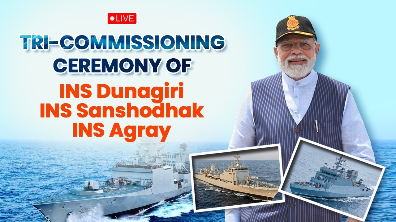 LIVE: PM Modi attends the Tri-Commissioning Ceremony of INS Dunagiri, INS Sanshodhak & INS Agray.