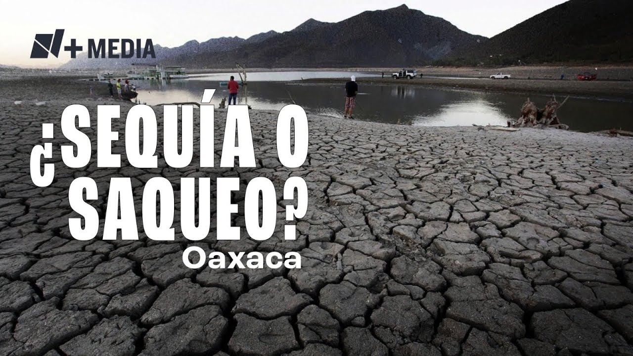 ¿Cómo es vivir sin agua en Oaxaca, una de las ciudades más turísticas del mundo?