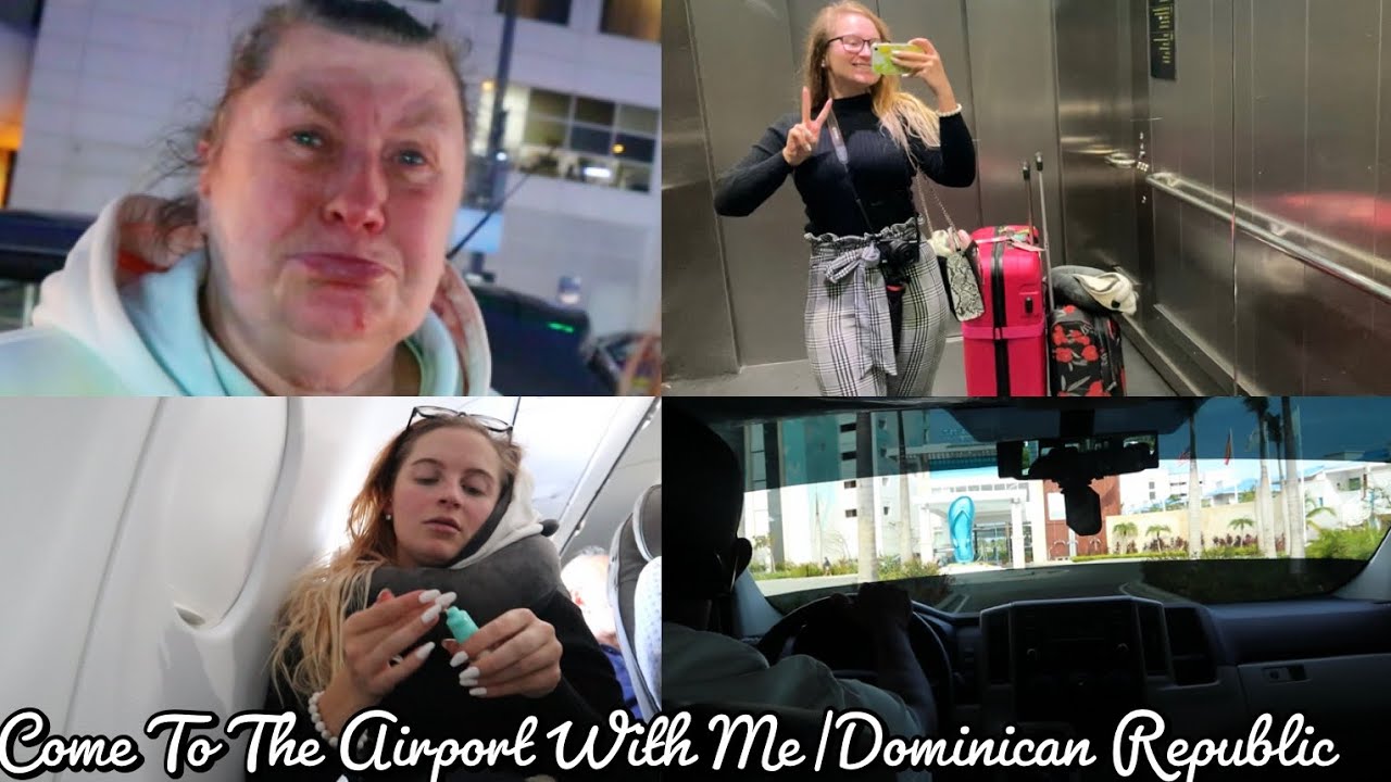 Come To The Airport With Me|Dominican Republic