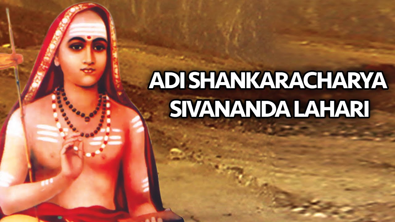 Sivananda Lahari - Devotional Album - Adi Shankaracharya Bhakthi Songs
