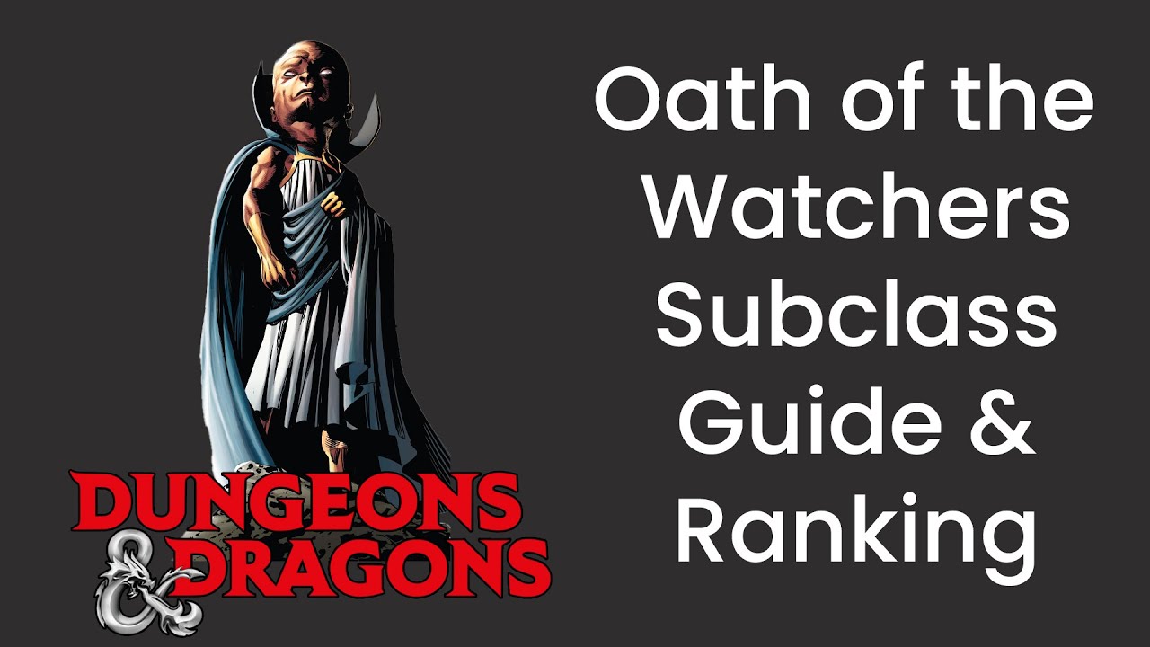 Oath of the Watchers (Paladin) Subclass Guide and Power Ranking in D&D 5e - HDIWDT