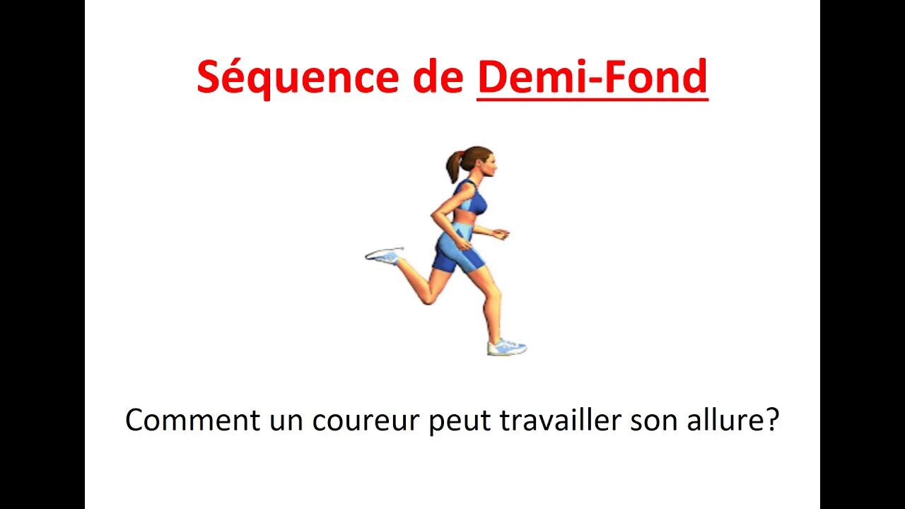 DEMI FOND -  Le travail d'allure sur 9 secondes