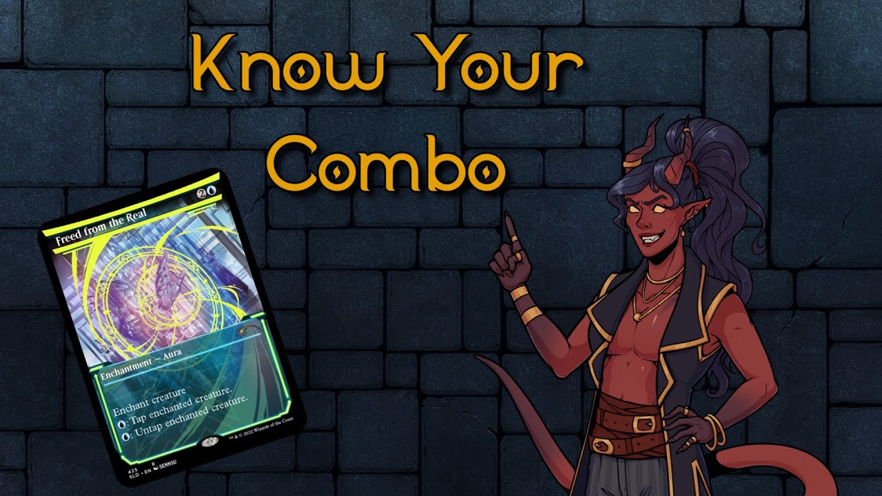 Know Your Combo - Freed from the Real | MTG Commander Combo Guide