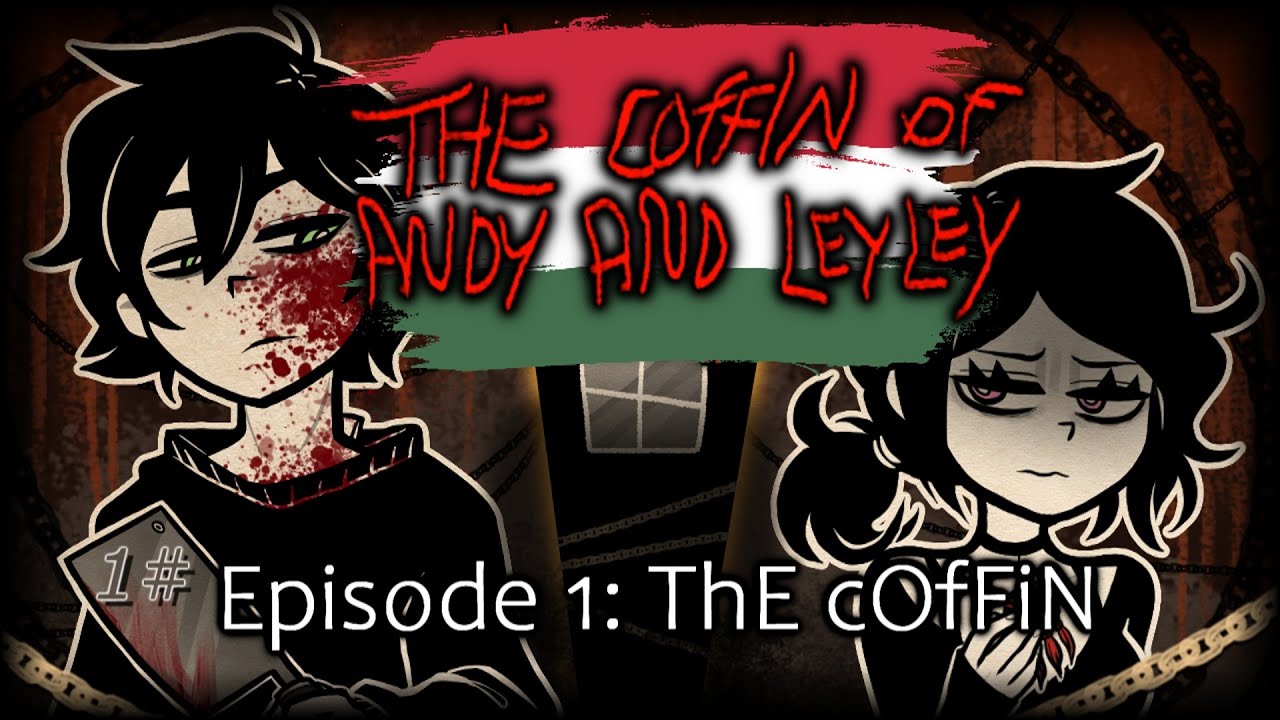 [The Coffin of Andy and Leyley] | 1. rész (HUN SUB // Magyar felirat) #végigjátszás