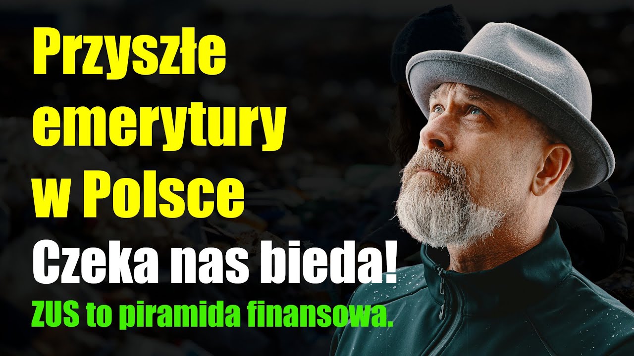 Przyszłe Emerytury w Polsce | Czeka nas BIEDA? | ZUS jak piramida finansowa!