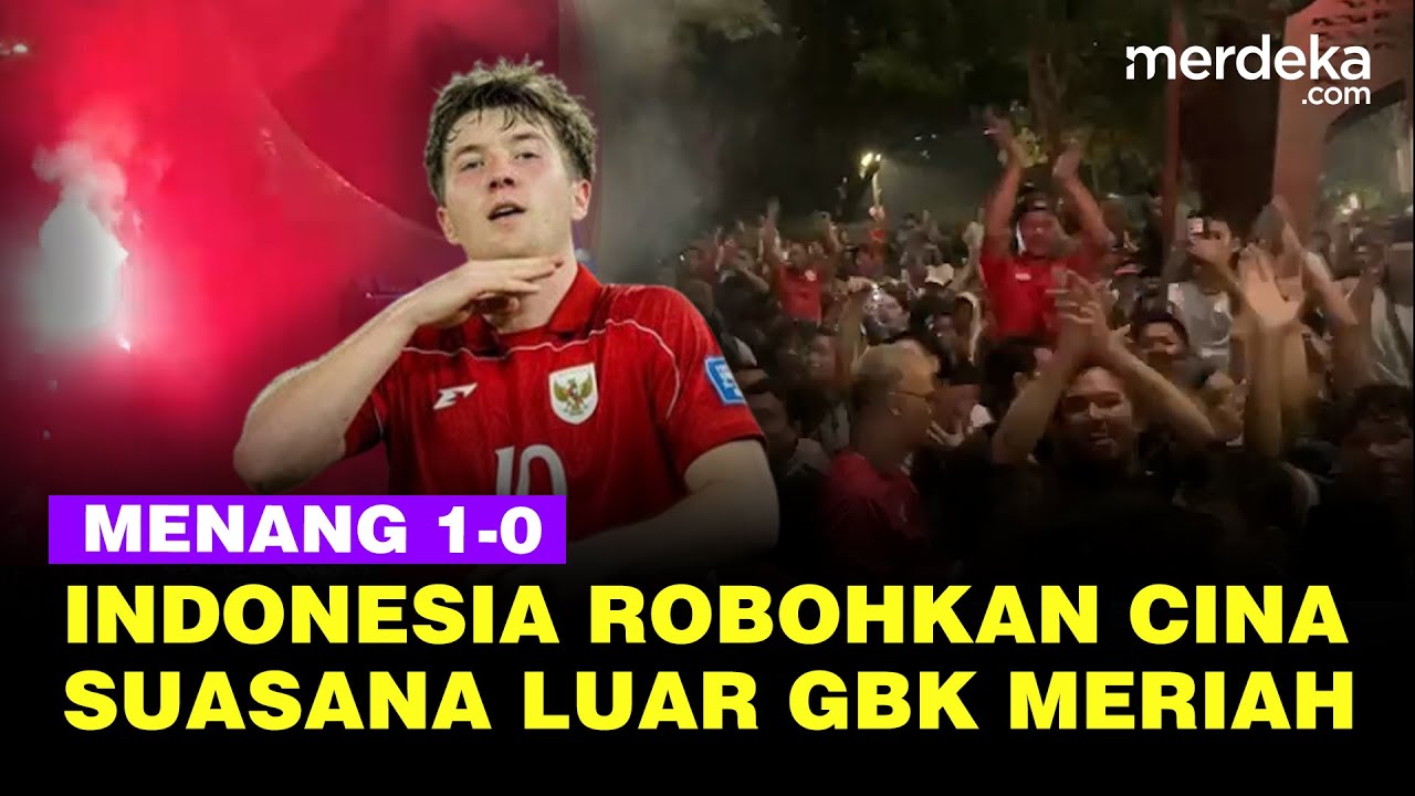 Indonesia Menang 1-0 Lawan Pasukan Tembok Cina, Suasana Luar GBK Meriah Menyala