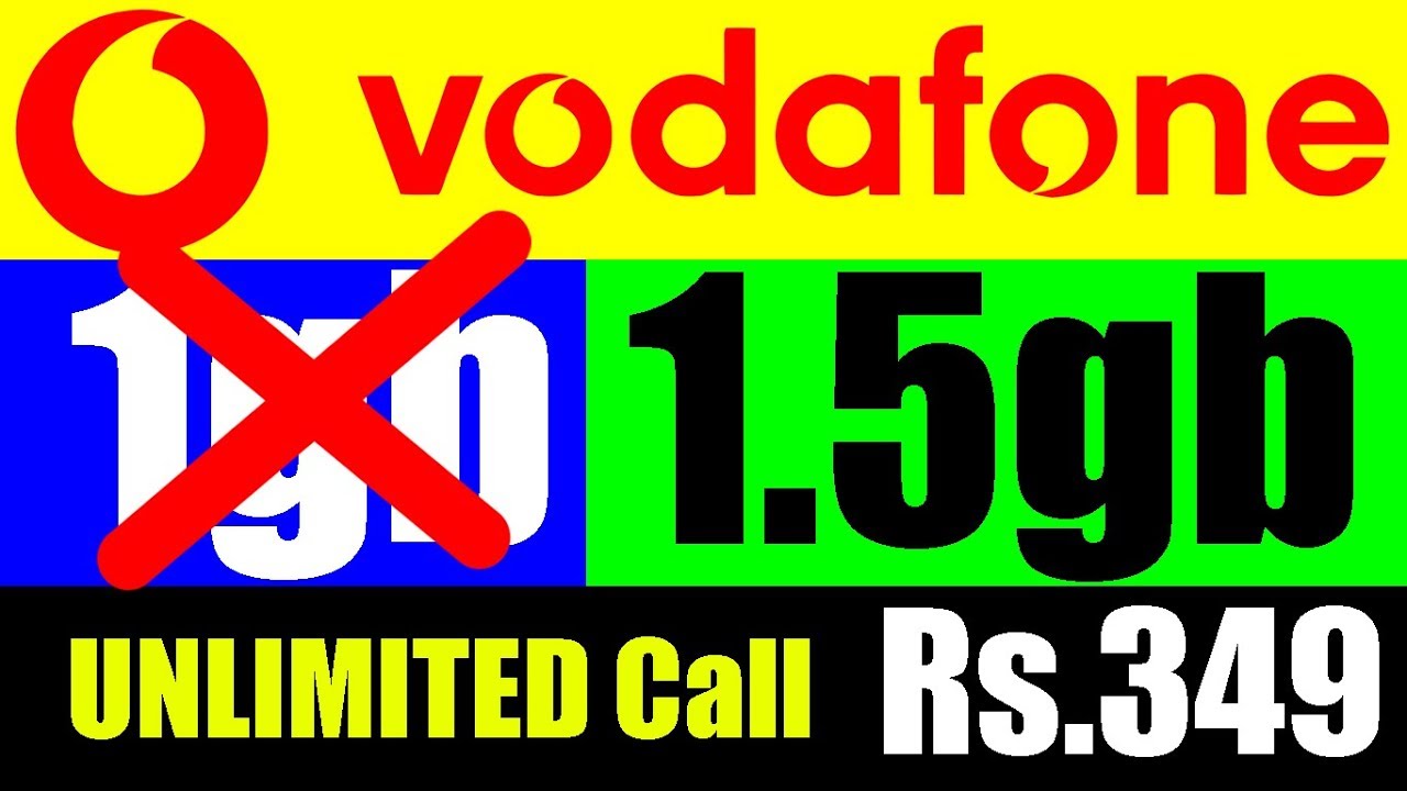 Vodafone 349 Plan Now Offers 1.5GB 4G Data Per Day With Unlimited Calling | Data Dock
