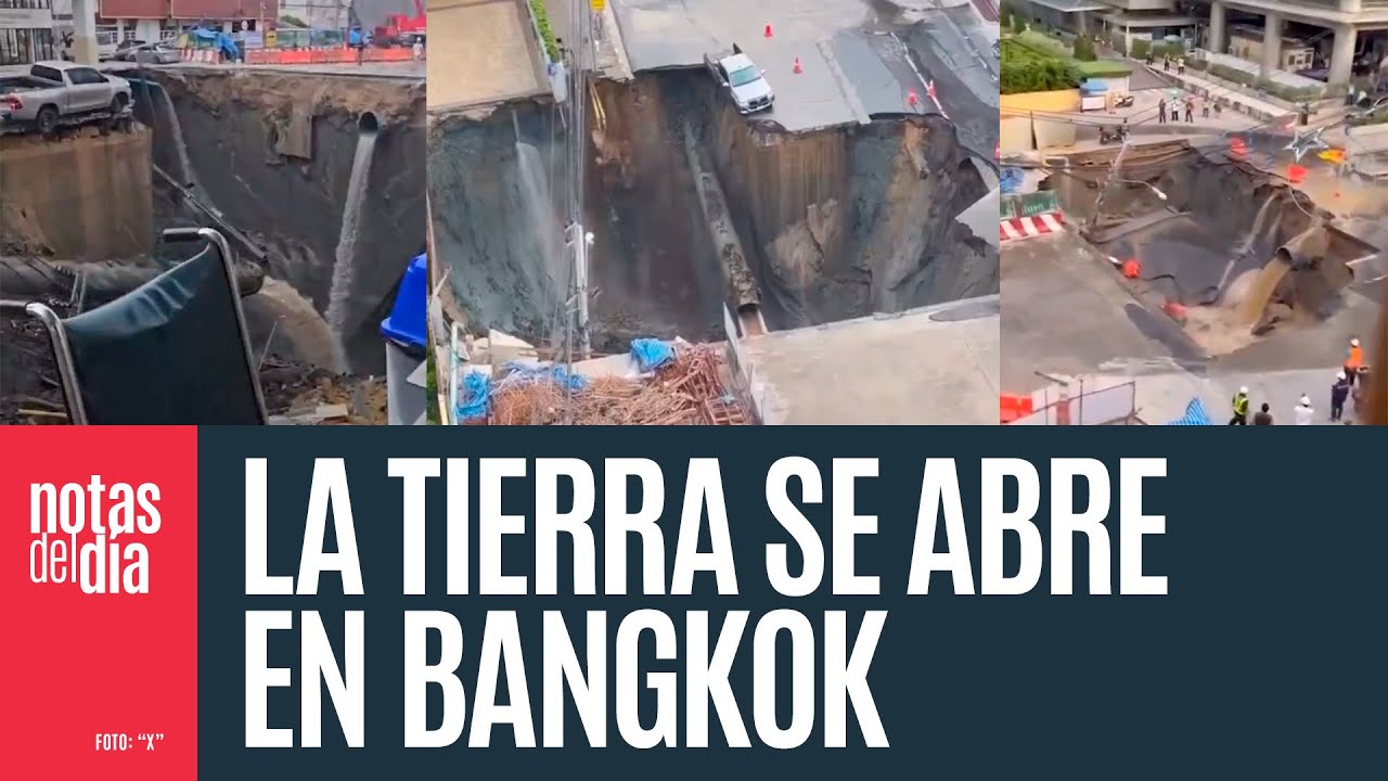 La tierra se abre y se traga todo en Bangkok. As&iacute; es el socav&oacute;n de 50 metros