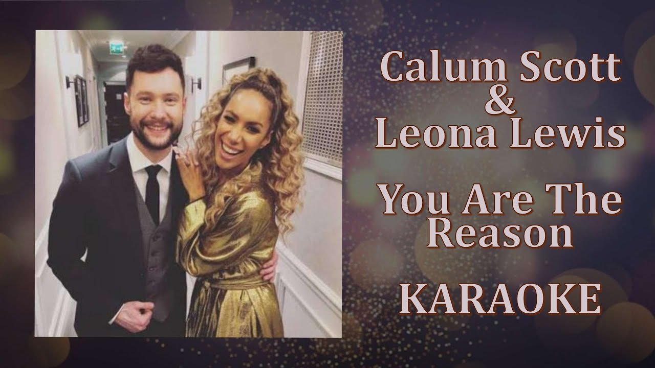 Calum Scott & Leona Lewis - You Are The Reason (Karaoke Version)