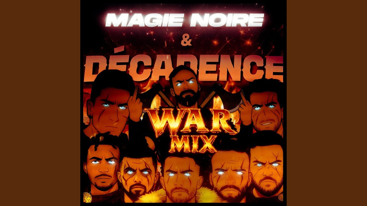 Magie Noire et Décadence (War Mix)