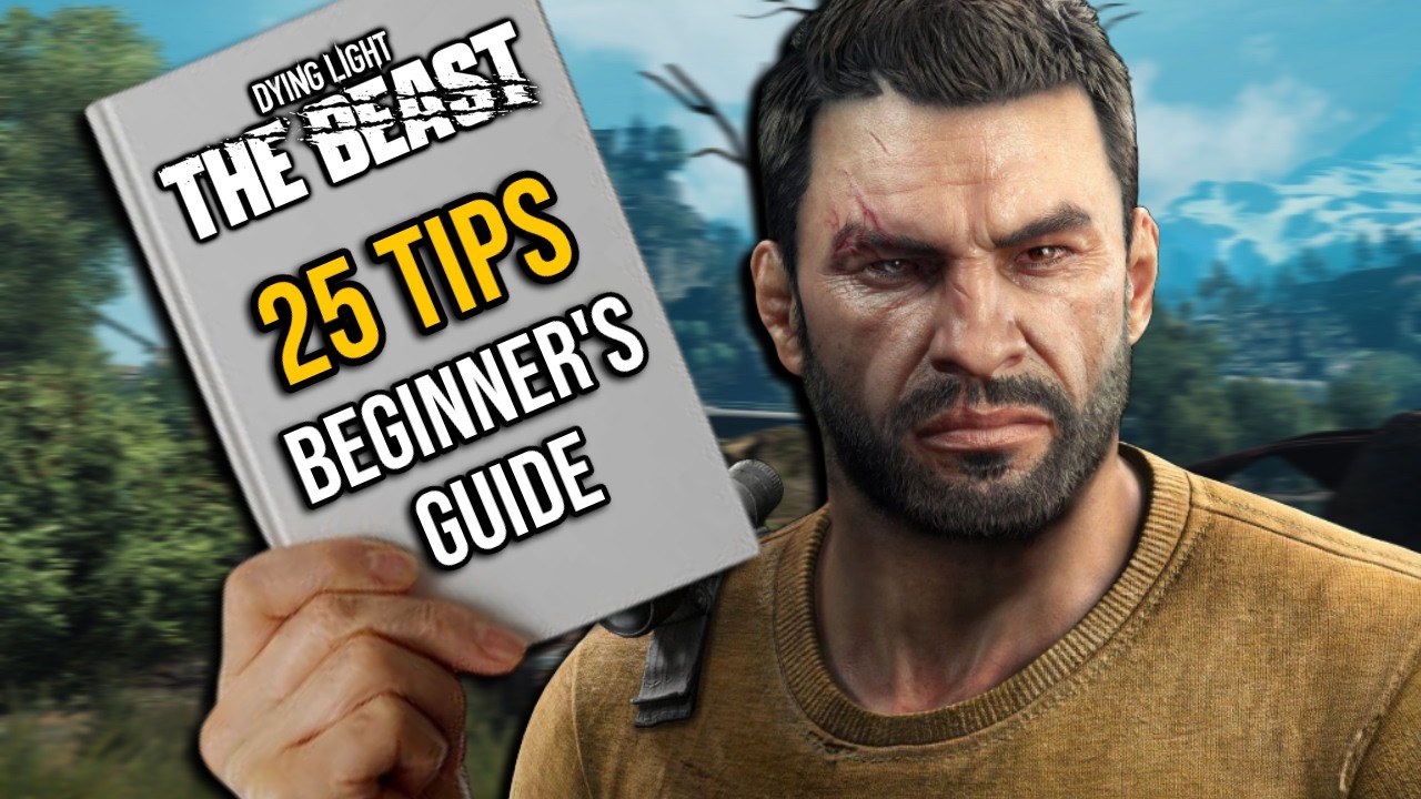 Dying Light: руководство для начинающих: The Beast — 25 советов по выживанию, которые вам нужно з...