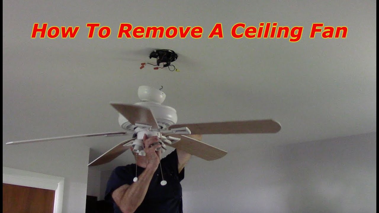 How To Remove A Ceiling Fan