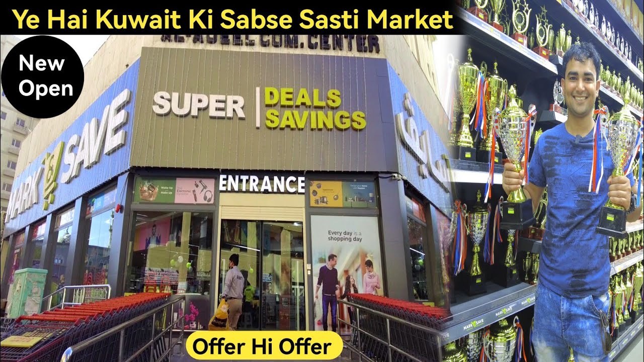 Mark & Save | Kuwait supermarket | Cheapest Market in Kuwait |