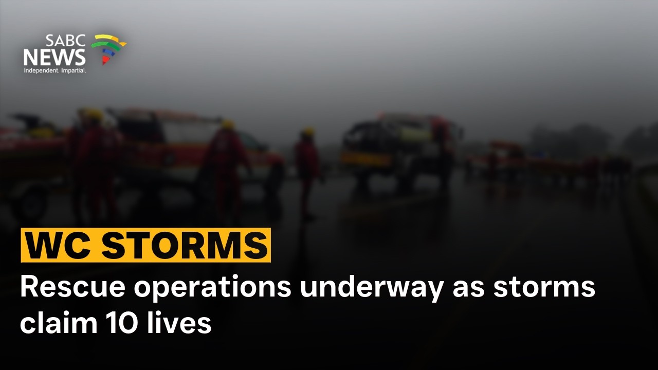 Western Cape Storms | Rescue operations underway as storms claim 10 lives