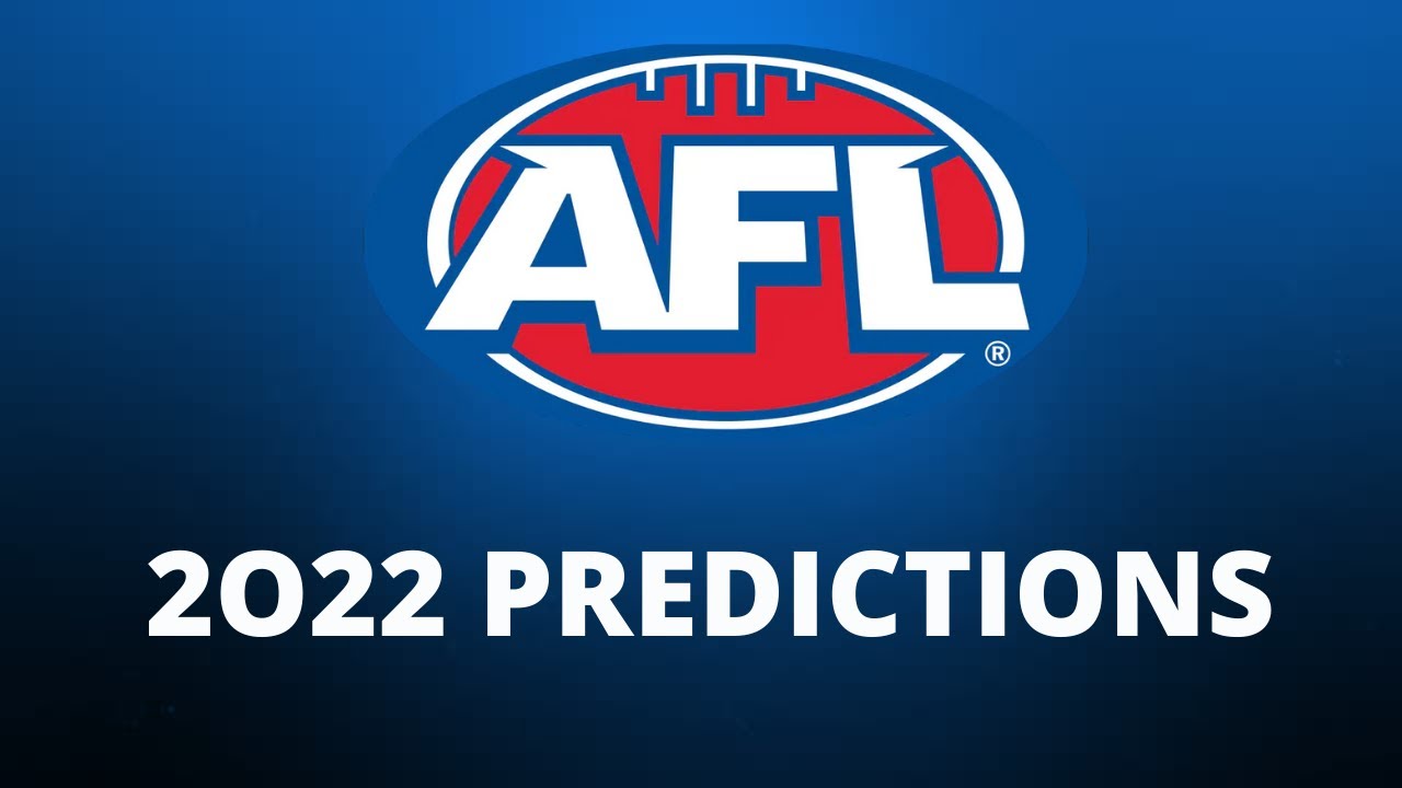AFL SEASON PREDICTIONS 2022