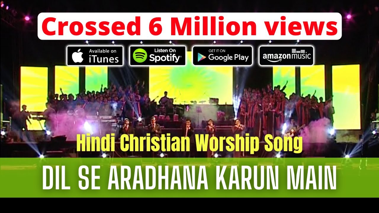 DIL SE ARADHANA KARUN MAIN - Hindi Christian Worship Song from Praising My Saviour Worship Concert