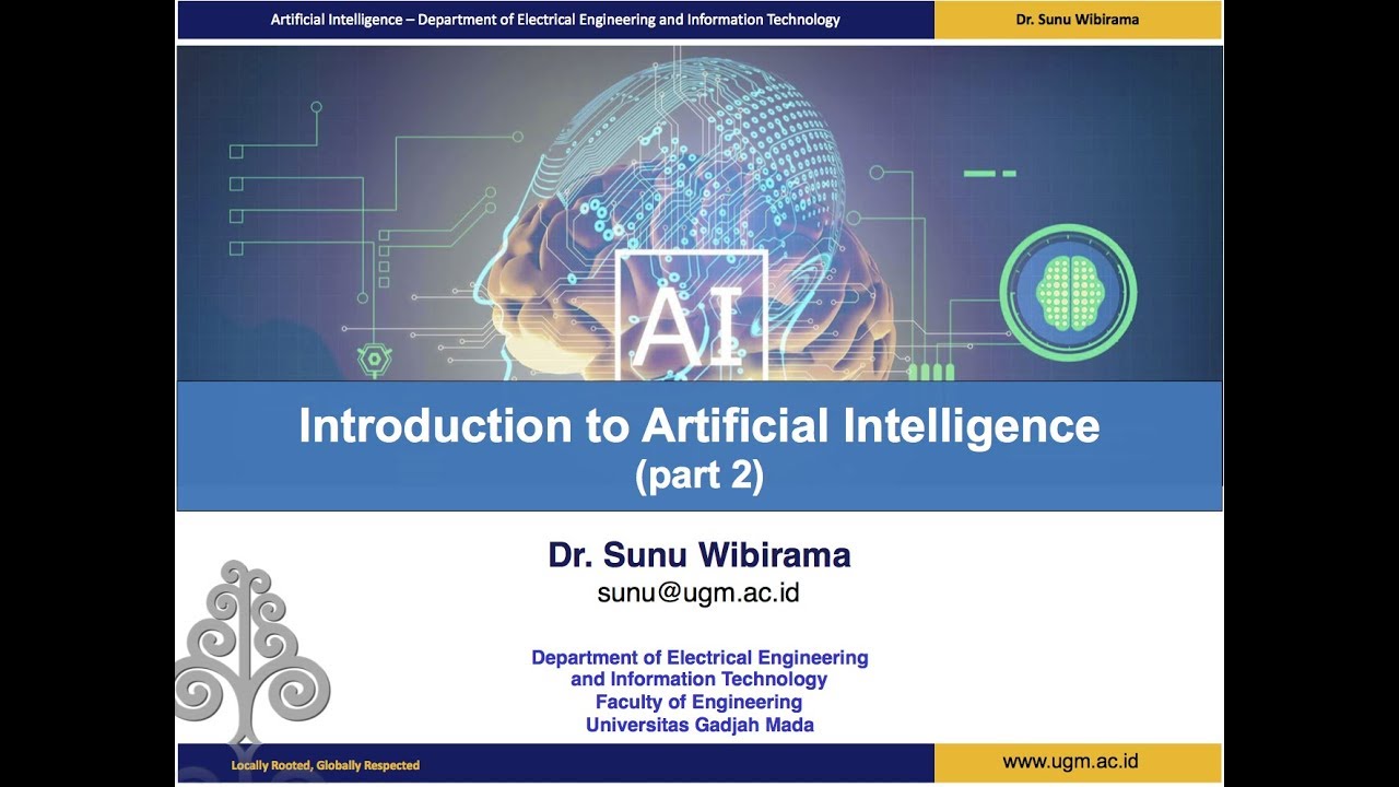Ep. 02: Pengantar Kecerdasan Buatan - Introduction to Artificial Intelligence  (Part 2/4)