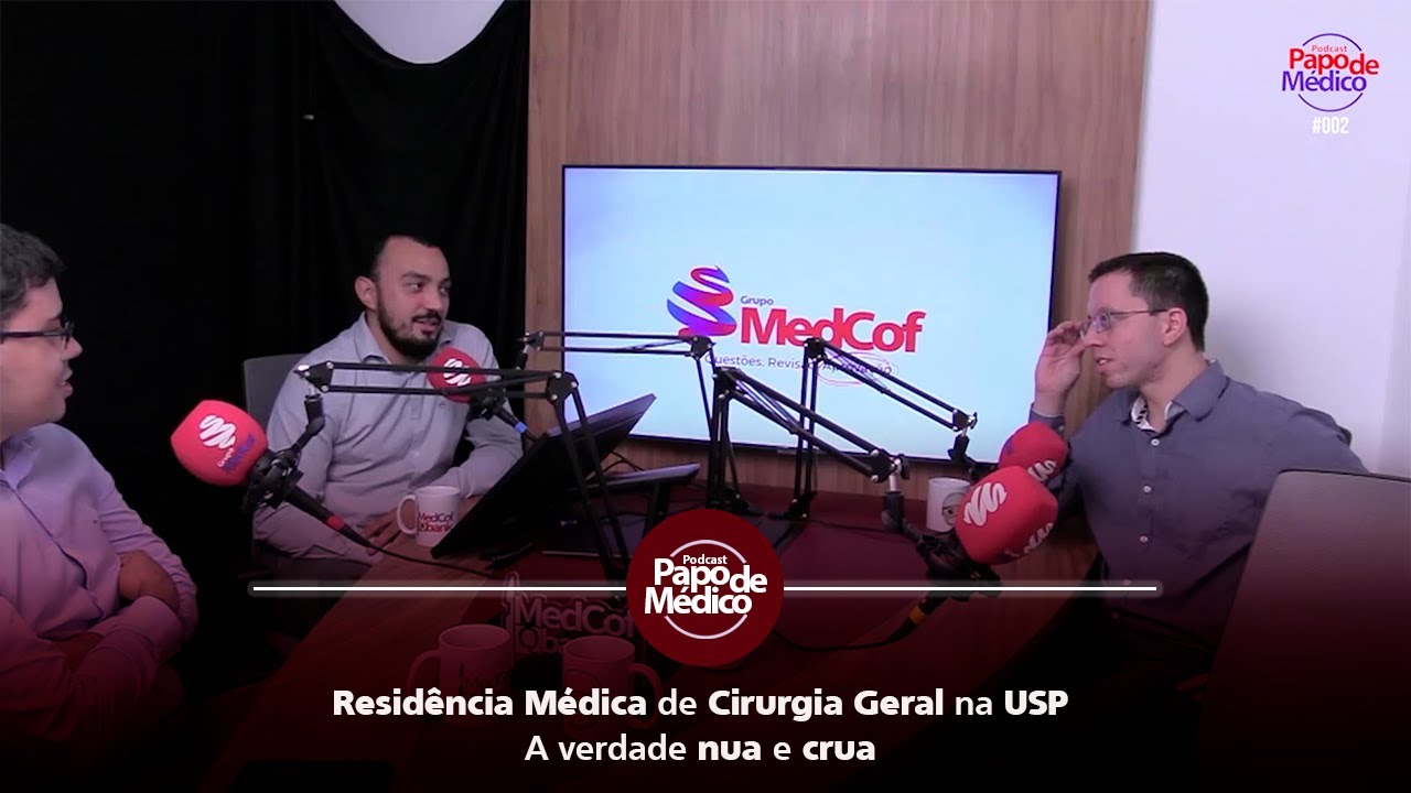 Podcast Papo de Médico - Residência Médica de Cirurgia Geral na USP: A verdade nua e crua Parte 2