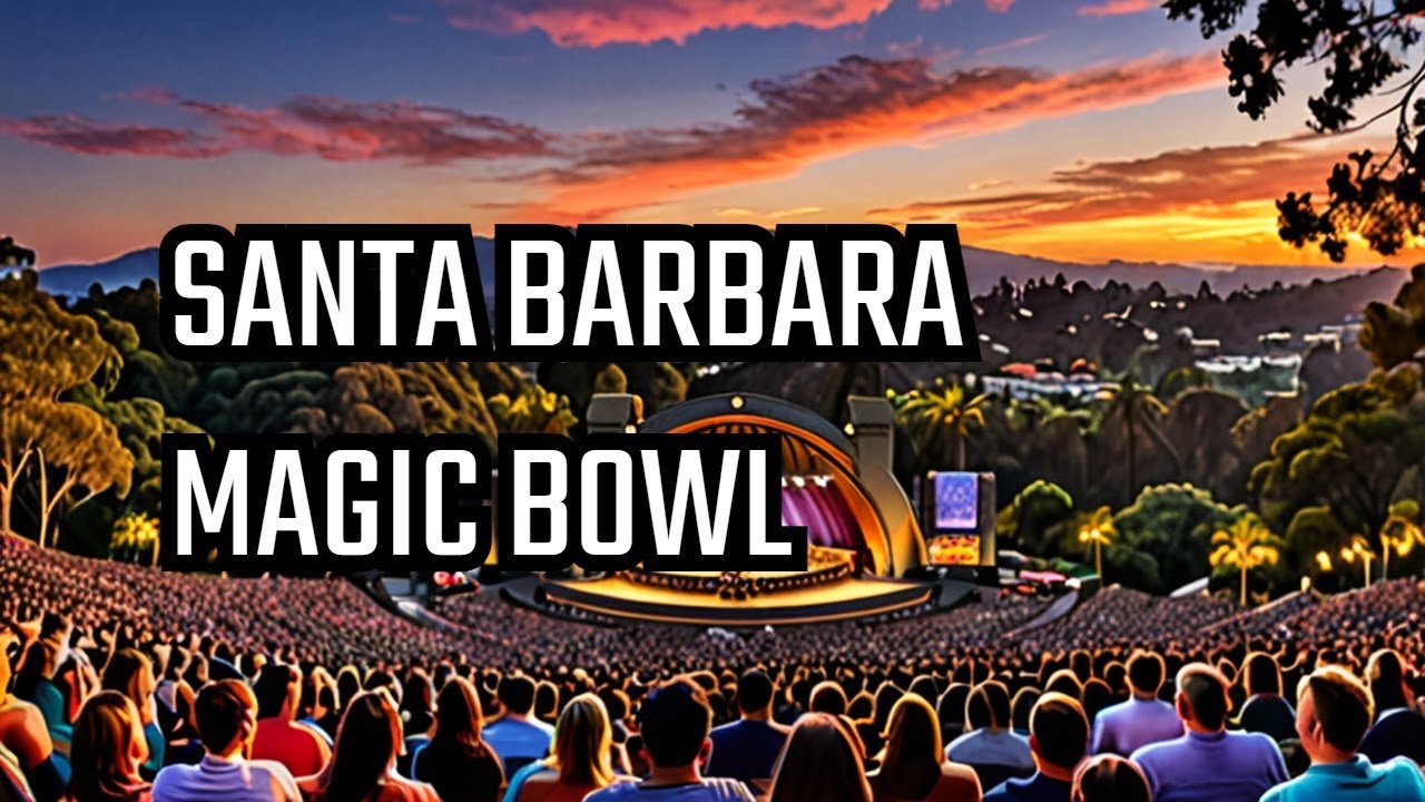 The Enchanting Santa Barbara Bowl Experience!