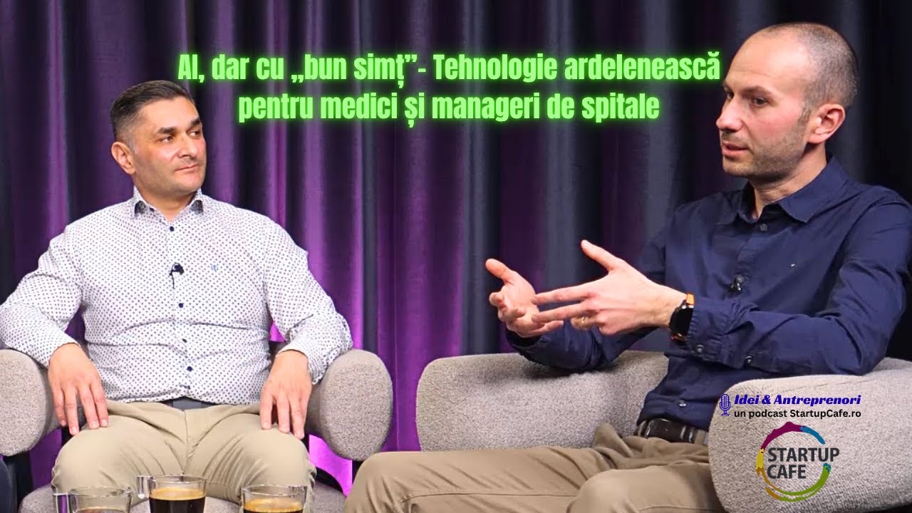 AI, dar cu „bun simț”- Startup ardelenesc pt medici și managerii de spitale
