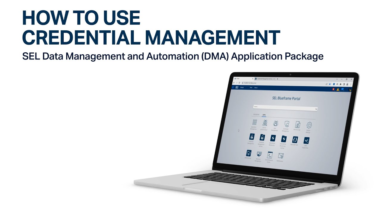 How To Use Credential Management: SEL Data Management and Automation (DMA) Application Package