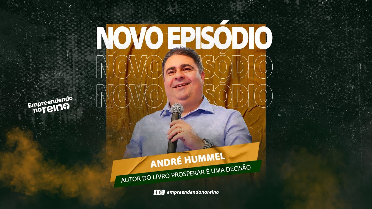 Empreendendo no Reino - Entrevista com André Hummel -