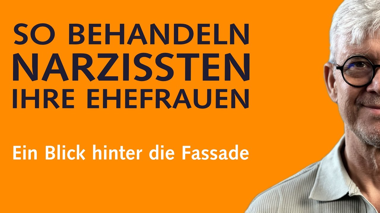 So behandeln Narzissten ihre Ehefrauen – Ein Blick hinter die Fassade