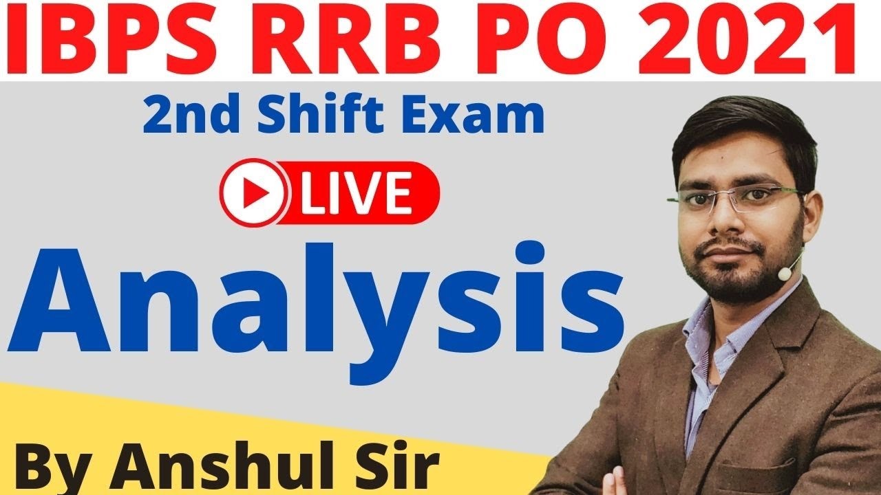 IBPS RRB PO 2021 Prelims 2nd Shift, 1 Aug  | RRB PO Exam Analysis 2021
