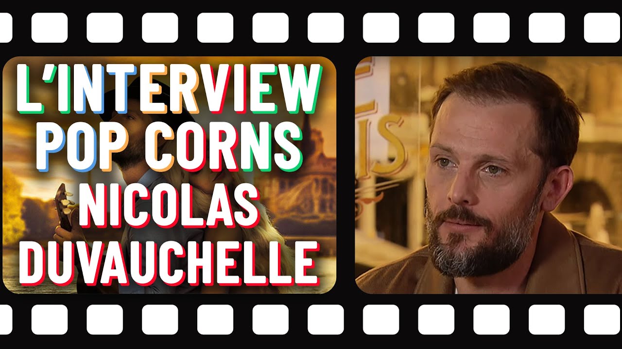 L'interview popcorns de Nicolas Duvauchelle 🍿