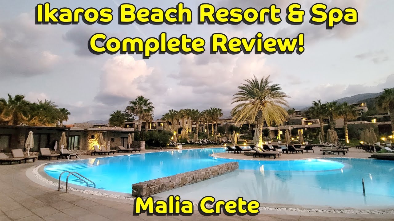 Ikaros Beach Resort & Spa Milia Crete | Full In-Depth Review 