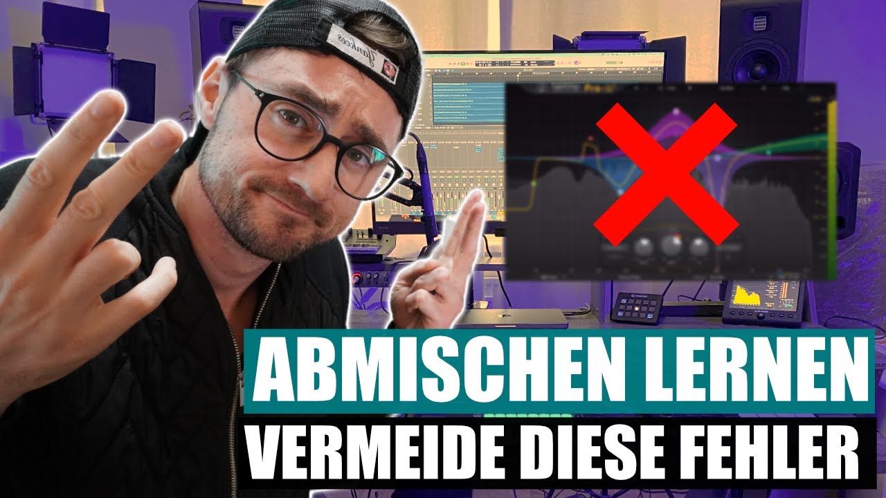 Abmischen lernen! 4 Dinge, die ich anders machen w&uuml;rde, wenn ich von 0 starten w&uuml;rde!