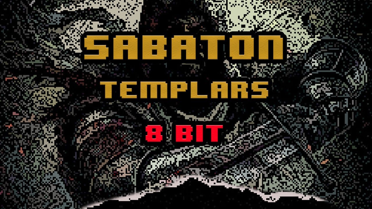 Sabaton - Templars [8-bit]
