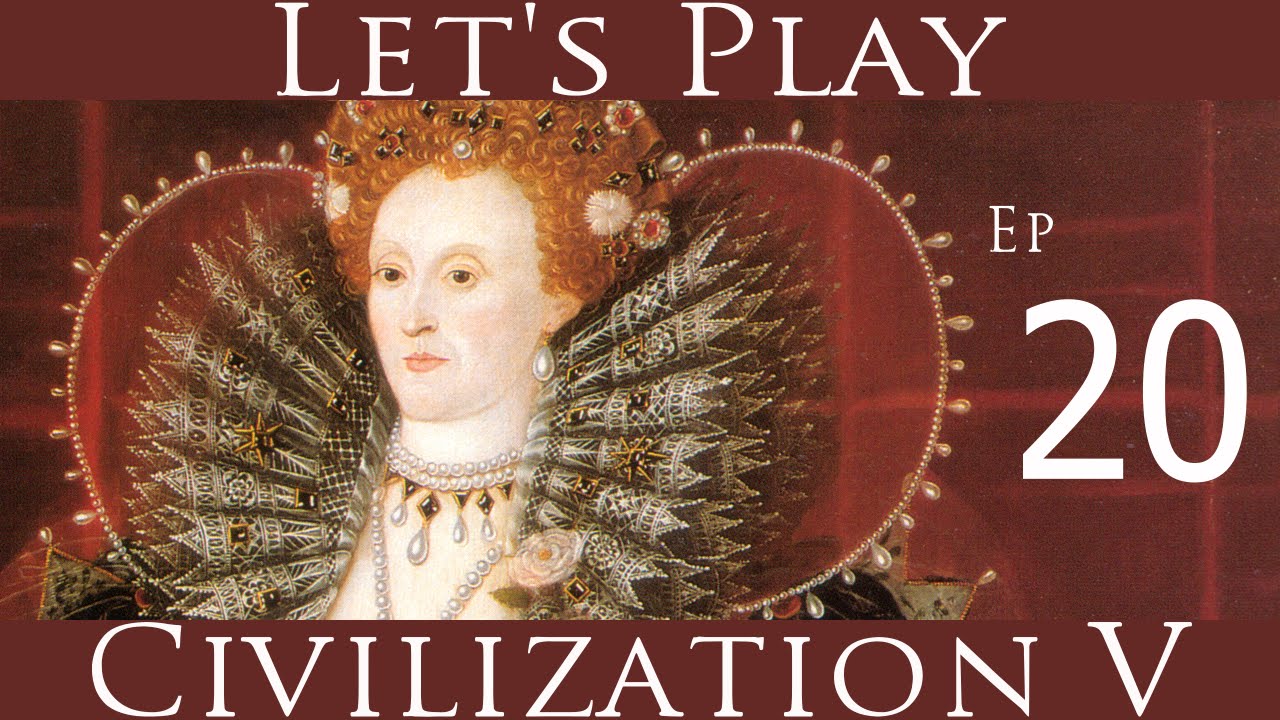 Civilization V: Let's Play England: Ep 20: The Victorian Era