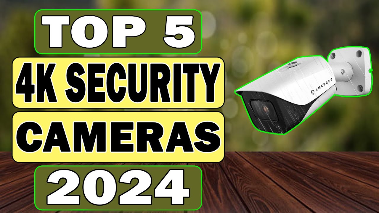 Best 4K Security Camera 👌 | Top 5 4K Security Camera System | Review 2023