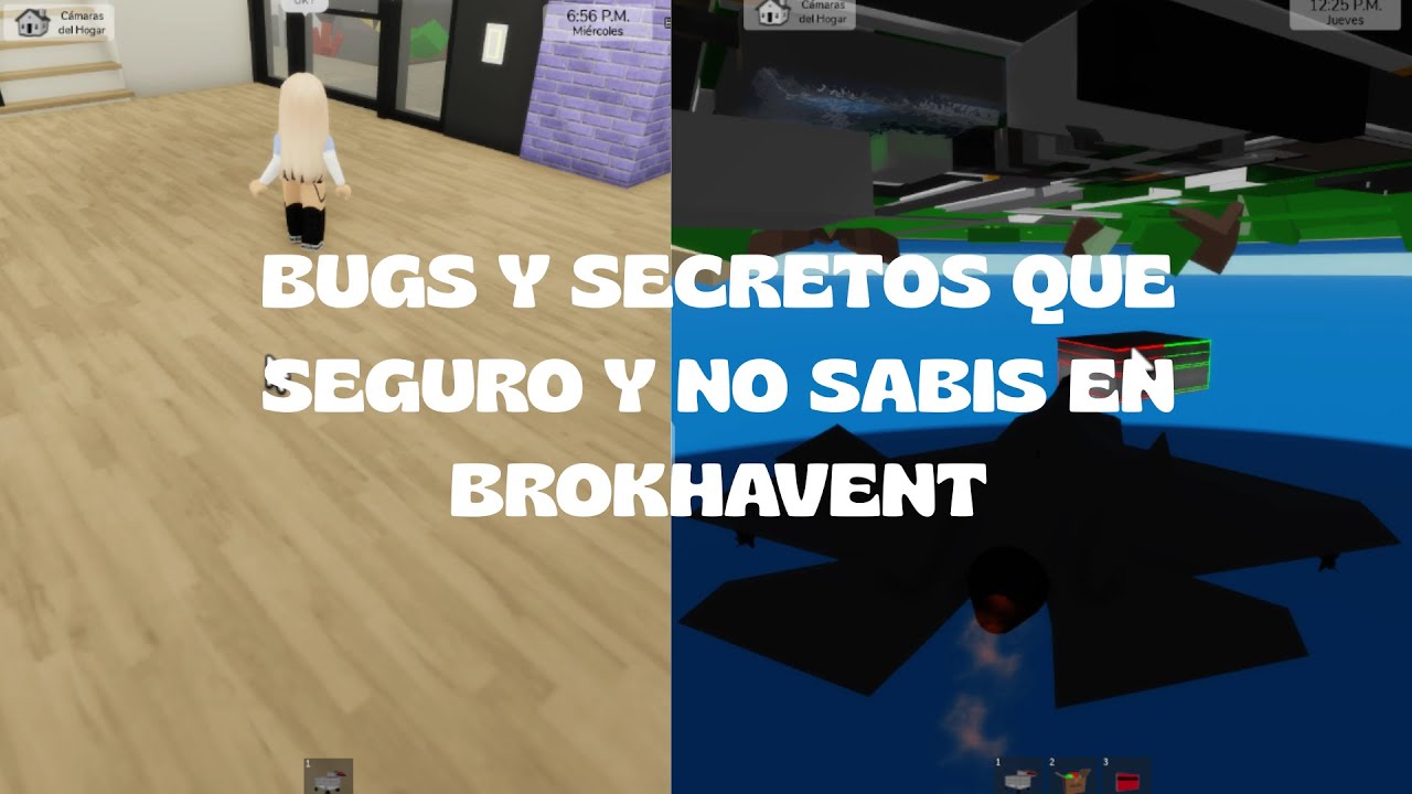 BUGS y secretos que seguro y NO SABIAS en BROKHAVENT