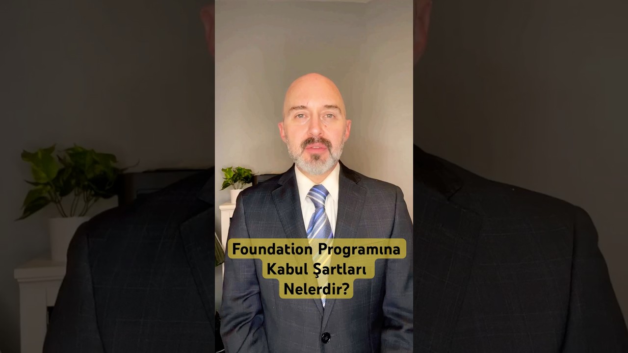 Foundation Programlarına Kabul Şarları Nedir? #foundation #yurtdışıeğitimdanışmanlığı #ingiltere