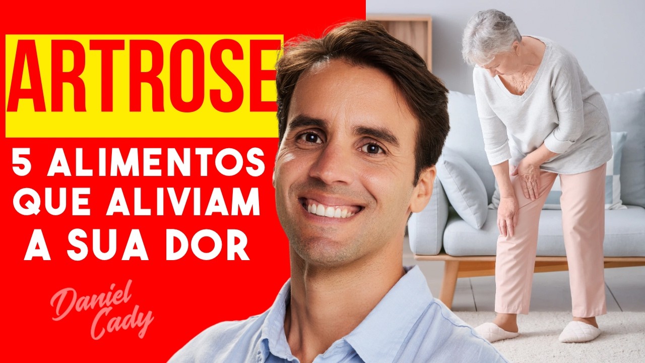 5 ALIMENTOS PRA VOC&Ecirc; COMBATER A ARTROSE