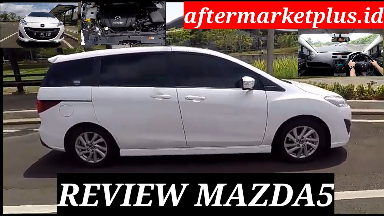 REVIEW MAZDA 5 || aftermarketplus.id