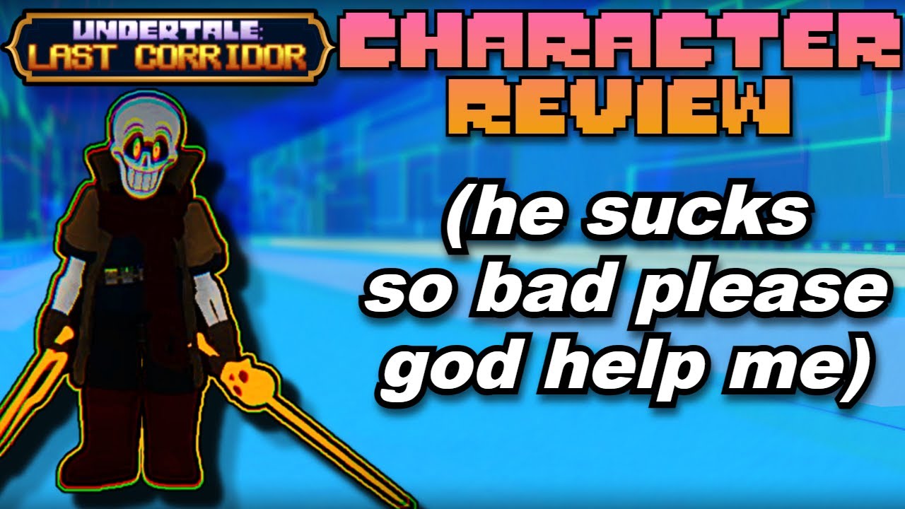 [ULC] Dustbelief papyrus is the worst. (Character Review)