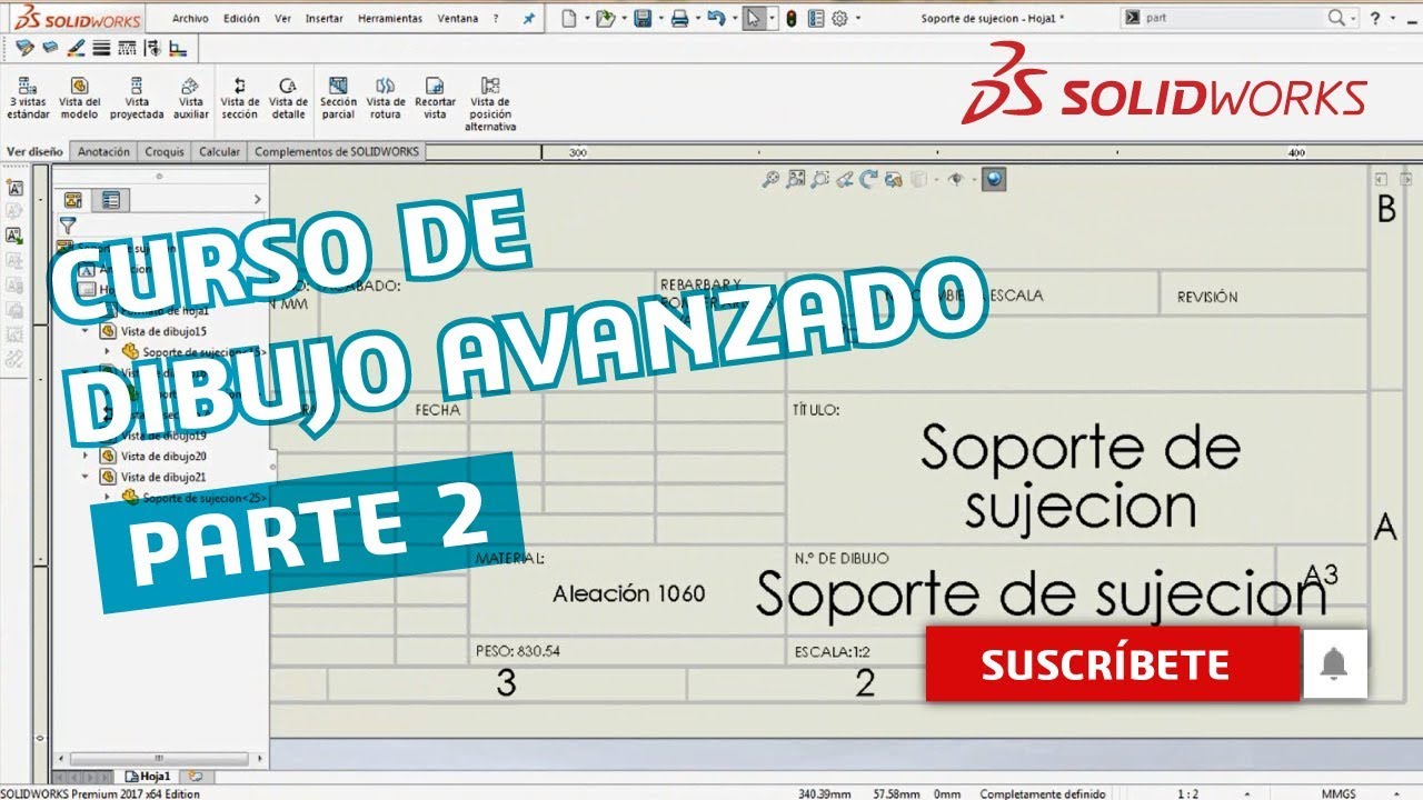 Curso de Dibujo Avanzado / Dibujo técnico con SOLIDWORKS - Parte 2