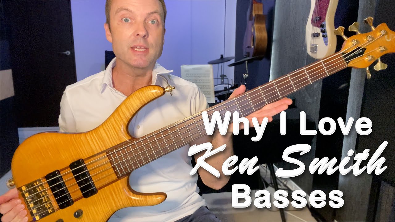 Why I Love Ken Smith Basses