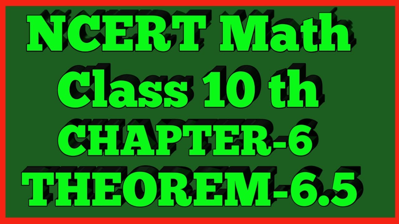 Chapter 6 Triangles Theorem 6.5 Class 10 Maths NCERT