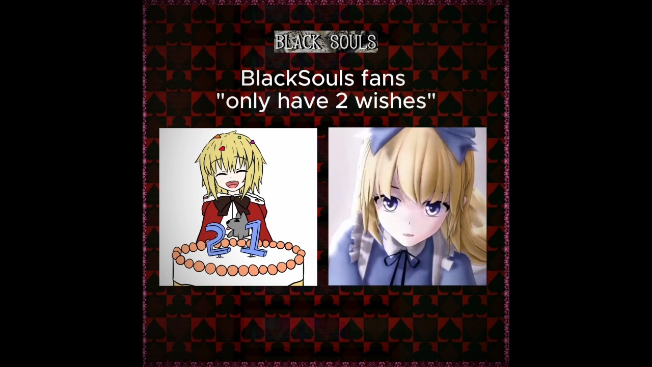 two wishes #blacksouls #blacksouls2 #memes