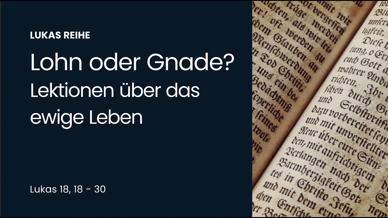 Lohn oder Gnade? Lektionen über das ewige Leben- Predigt am 08.02.2026 von Micha Schmidhuber