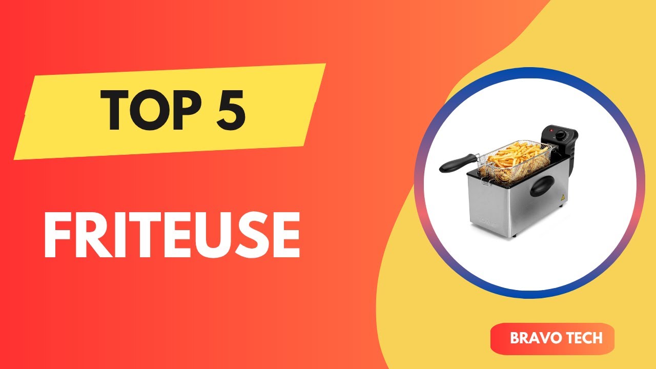Les 5 Meilleur Friteuse 2025 - Top  Friteuse Test - (Les Prix Les Plus Bas)