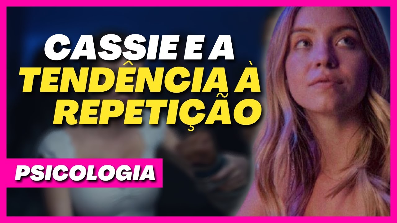 Psicologia Cassie Howard | Euphoria