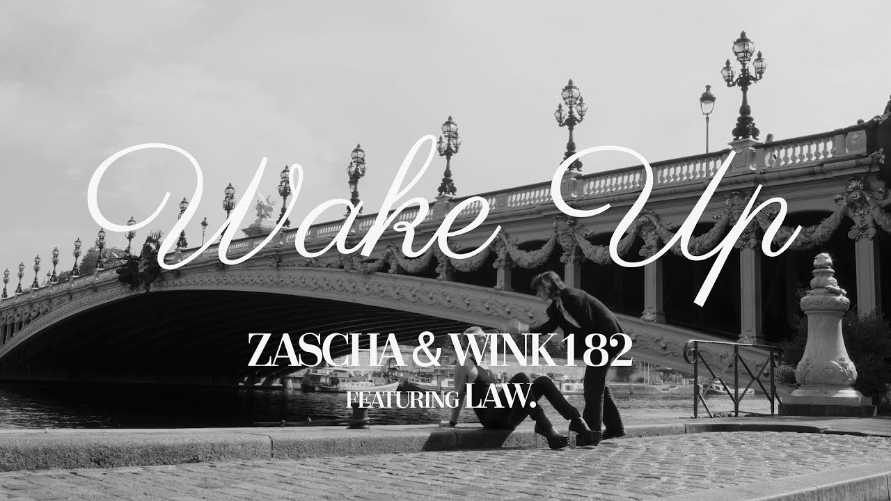 ZASCHA X wink182  - Wake Up feat. Law. (Official Music Video)