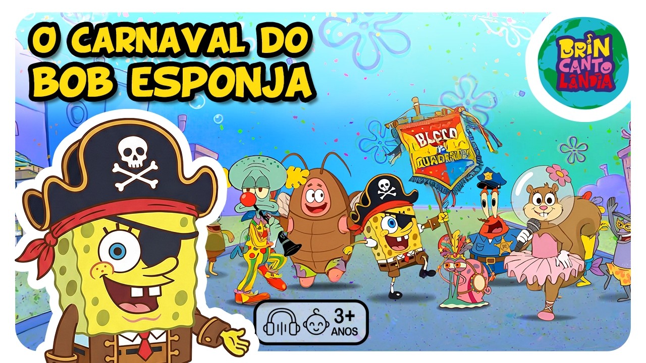 O CARNAVAL DO BOB ESPONJA | Música para Crianças