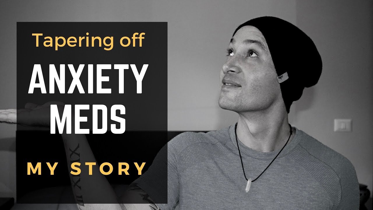 How I Tapered Off Anxiety Medication | ANXIETY GUY ESSENTIALS