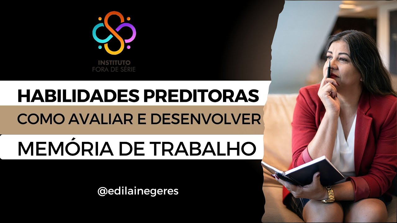 COMO AVALIAR E DESENVOLVER MEMÓRIA DE TRABALHO - CLUBE DO CONHECIMENTO